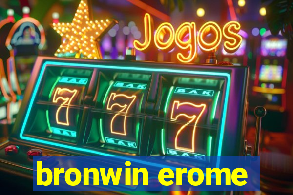 bronwin erome